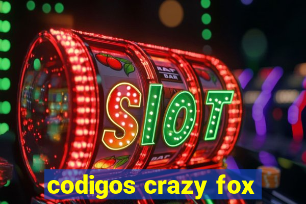 codigos crazy fox